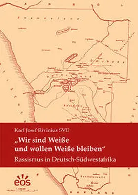 Rivinius |  "Wir sind Weiße und wollen Weiße bleiben" | Buch |  Sack Fachmedien