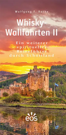 Rothe |  Whisky-Wallfahrten II | Buch |  Sack Fachmedien