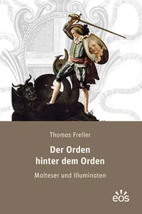 Freller |  Der Orden hinter dem Orden | Buch |  Sack Fachmedien