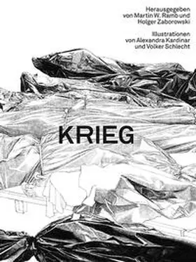 Ramb / Zaborowski |  Krieg - Illustrationen von Alexandra Kardinar und Volker Schlecht | Buch |  Sack Fachmedien