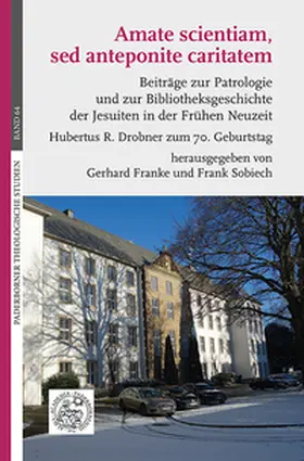 Franke / Sobiech |  Amate scientiam, sed anteponite caritatem | Buch |  Sack Fachmedien