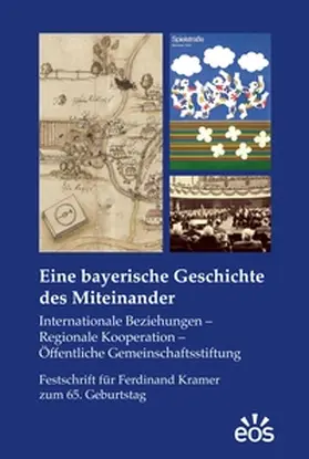 Kägler / Bischel / Keßler |  Eine bayerische Geschichte des Miteinander | Buch |  Sack Fachmedien