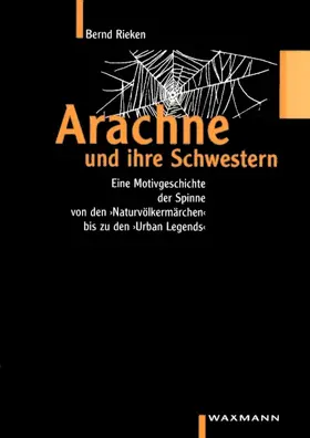 Rieken |  Arachne und ihre Schwestern | Buch |  Sack Fachmedien