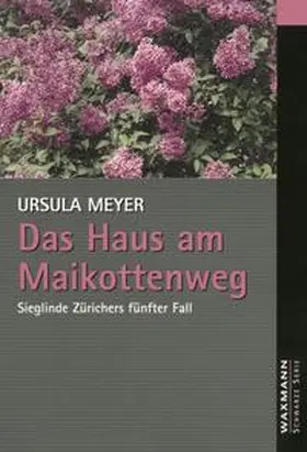 Meyer |  Das Haus am Maikottenweg | Buch |  Sack Fachmedien