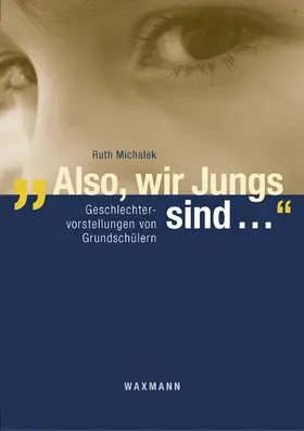 Michalek |  "Also, wir Jungs sind ..." | Buch |  Sack Fachmedien