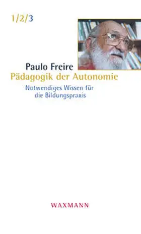 Freire / Schreiner / Mette |  Pädagogik der Autonomie | Buch |  Sack Fachmedien