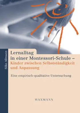 Allmann |  Lernalltag in einer Montessori-Schule | Buch |  Sack Fachmedien