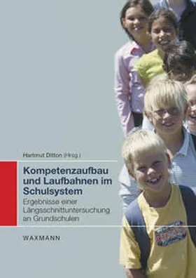 Ditton |  Kompetenzaufbau und Laufbahnen im Schulsystem | Buch |  Sack Fachmedien