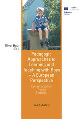 Holz |  Pedagogic Approaches to Learning and Teaching with Boys – A European Perspective | Buch |  Sack Fachmedien