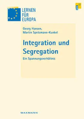 Hansen / Spetsmann-Kunkel |  Integration und Segregation | Buch |  Sack Fachmedien