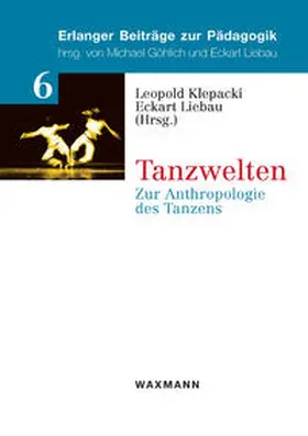 Klepacki / Liebau |  Tanzwelten | Buch |  Sack Fachmedien