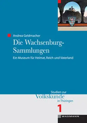 Geldmacher |  Die Wachsenburg-Sammlungen | Buch |  Sack Fachmedien