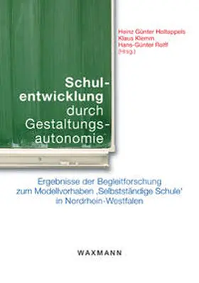 Holtappels / Klemm / Rolff |  Schulentwicklung durch Gestaltungsautonomie | Buch |  Sack Fachmedien