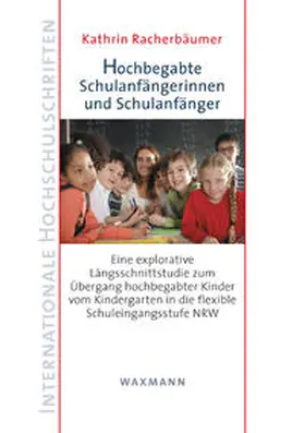 Racherbäumer |  Hochbegabte Schulanfängerinnen und Schulanfänger | Buch |  Sack Fachmedien