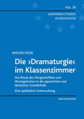 Mori |  Die „Dramaturgie“ im Klassenzimmer | Buch |  Sack Fachmedien