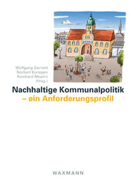 Gernert / Konegen / Meyers |  Nachhaltige Kommunalpolitik – ein Anforderungsprofil | Buch |  Sack Fachmedien