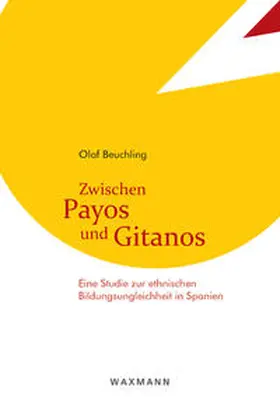 Beuchling |  Zwischen Payos und Gitanos | Buch |  Sack Fachmedien