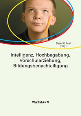 Rost |  Intelligenz, Hochbegabung, Vorschulerziehung, Bildungsbenachteiligung | Buch |  Sack Fachmedien