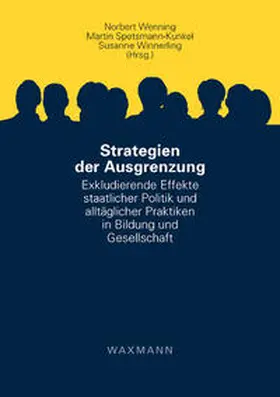 Wenning / Spetsmann-Kunkel / Winnerling |  Strategien der Ausgrenzung | Buch |  Sack Fachmedien