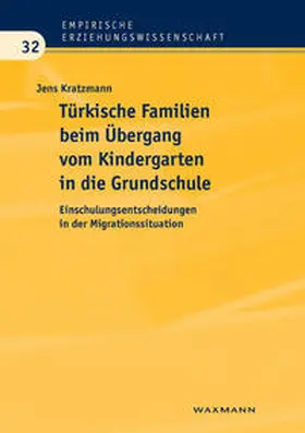 Kratzmann |  Türkische Familien beim Übergang vom Kindergarten in die Grundschule | Buch |  Sack Fachmedien