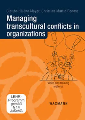 Mayer / Boness |  Managing transcultural conflicts in organizations | Sonstiges |  Sack Fachmedien