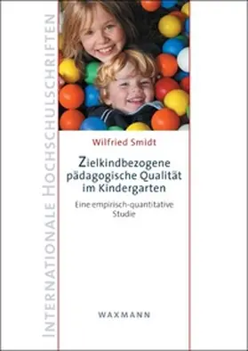 Smidt |  Zielkindbezogene pädagogische Qualität im Kindergarten | Buch |  Sack Fachmedien