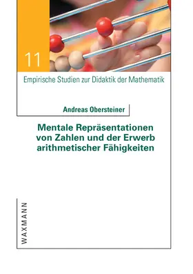 Obersteiner |  Mentale Repräsentationen von Zahlen und der Erwerb arithmetischer Fähigkeiten | Buch |  Sack Fachmedien