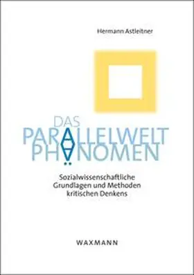 Astleitner |  Das Parallelwelt-Phänomen | Buch |  Sack Fachmedien