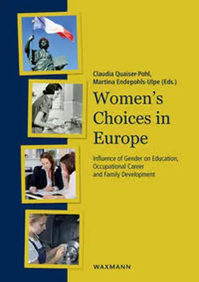Quaiser-Pohl / Endepohls-Ulpe |  Women’s Choices in Europe | Buch |  Sack Fachmedien