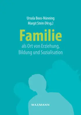 Boos-Nünning / Stein |  Familie als Ort von Erziehung, Bildung und Sozialisation | Buch |  Sack Fachmedien