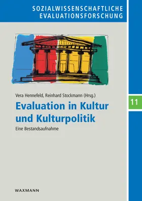 Hennefeld / Stockmann |  Evaluation in Kultur und Kulturpolitik | Buch |  Sack Fachmedien