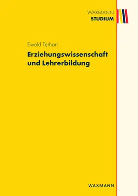 Terhart |  Erziehungswissenschaft und Lehrerbildung | Buch |  Sack Fachmedien