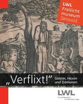 LWL-Freilichtmuseum Detmold | „Verflixt!“ | Buch | 978-3-8309-2885-0 | www2.sack.de
