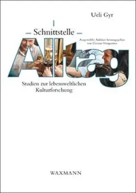 Gyr / Hengartner |  Schnittstelle Alltag | Buch |  Sack Fachmedien