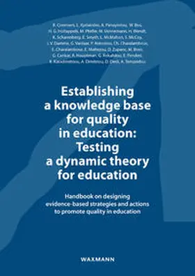 Creemers / Kyriakides / Panayiotou |  Establishing a knowledge base for quality in education: Testing a dynamic theory for education | Buch |  Sack Fachmedien