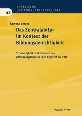 Lorenz |  Das Zentralabitur im Kontext der Bildungsgerechtigkeit | Buch |  Sack Fachmedien