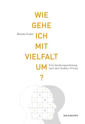 Huber |  Wie gehe ich mit Vielfalt um? | Buch |  Sack Fachmedien