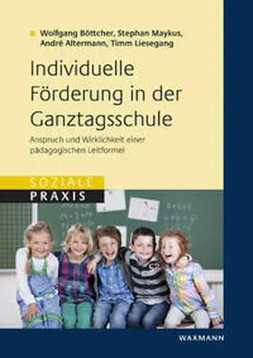Böttcher / Maykus / Altermann |  Individuelle Förderung in der Ganztagsschule | Buch |  Sack Fachmedien