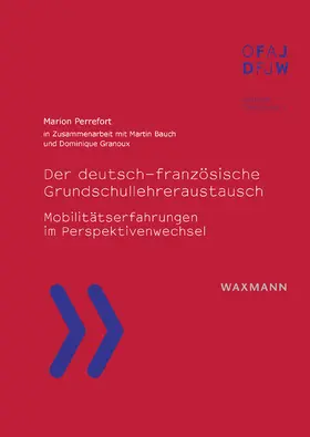 Perrefort |  Der deutsch-französische Grundschullehreraustausch | Buch |  Sack Fachmedien