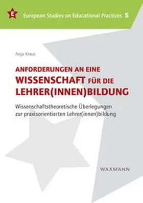Kraus |  Anforderungen an eine Wissenschaft für die Lehrer(innen)bildung | Buch |  Sack Fachmedien