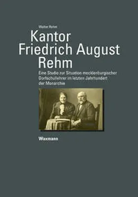 Rehm | Kantor Friedrich August Rehm | Buch | 978-3-8309-3225-3 | sack.de