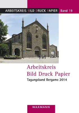 Vanja / Lorenz / Milano |  Arbeitskreis Bild Druck PapierTagungsband Bergamo 2014 | Buch |  Sack Fachmedien