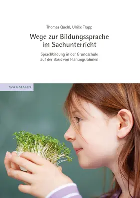 Quehl / Trapp |  Wege zur Bildungssprache im Sachunterricht | Buch |  Sack Fachmedien