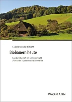 Dietzig-Schicht |  Biobauern heute | Buch |  Sack Fachmedien