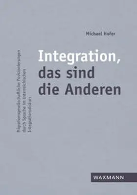 Hofer |  Integration, das sind die Anderen | Buch |  Sack Fachmedien