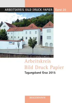 Vanja / Lorenz / Milano |  Arbeitskreis Bild Druck PapierTagungsband Graz 2015 | Buch |  Sack Fachmedien