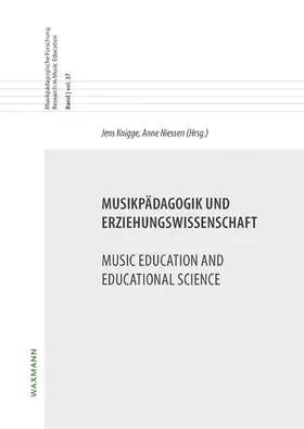 Knigge / Niessen |  Musikpädagogik und ErziehungswissenschaftMusic Education and Educational Science | Buch |  Sack Fachmedien