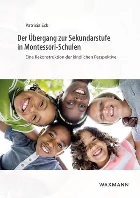 Eck |  Der Übergang zur Sekundarstufe in Montessori-Schulen | Buch |  Sack Fachmedien