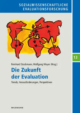 Stockmann / Meyer |  Die Zukunft der Evaluation | Buch |  Sack Fachmedien