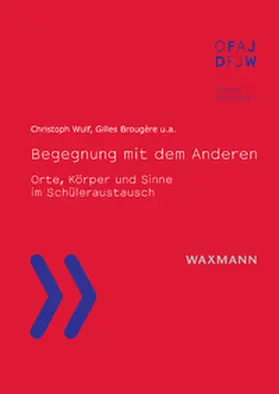 Wulf / Brougère / Colin |  Begegnung mit dem Anderen | Buch |  Sack Fachmedien